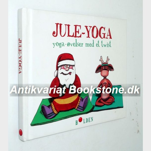 Jule-Yoga - Yoga-velser med et twist: Monica Rothenaicher