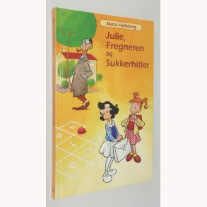 Julie, Fregneren og Sukkerhitler 