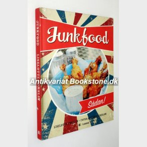 Junkfood - Sdan!: Liselotte Forslin