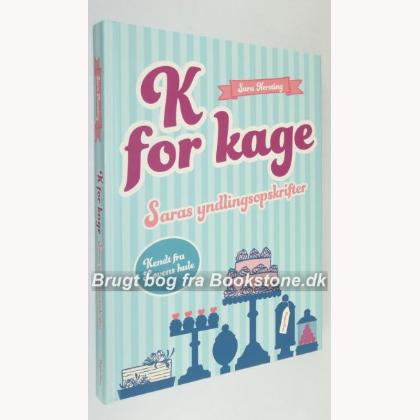 K for kage - Saras yndlingsopskrifter 