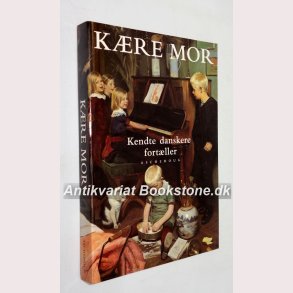 Kre mor - kendte danskere fortller 