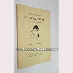 Kalalek´ Arnak´ - Den grnlandske kvinde