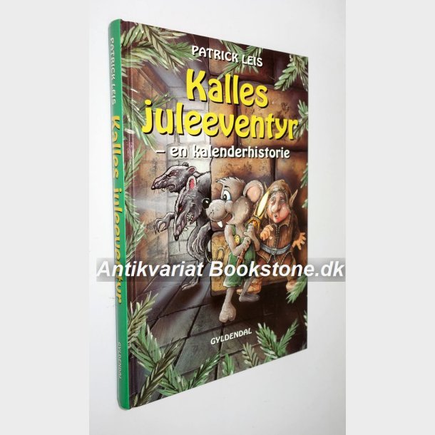 Kalles juleeventyr - en kalenderhistorie: Patrick Leis