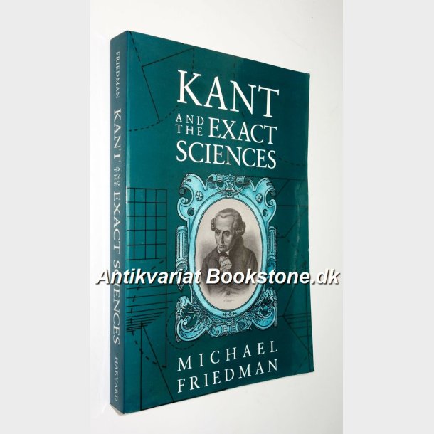 Kant and the Exact Sciences: Michael Friedman
