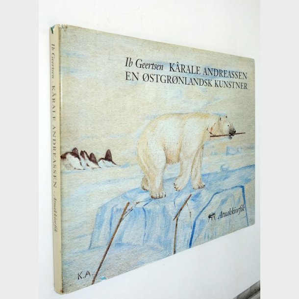 Karale Andreassen - en stgrnlandsk kunstner: Ib Geertsen