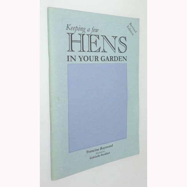 Keeping a few Hens in your Garden