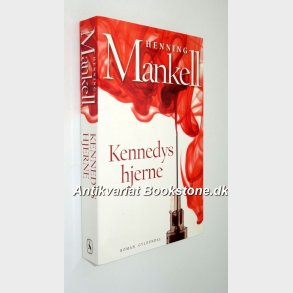 Kennedys hjerne: Henning Mankell 