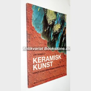 Keramisk kunst: Lise Seisbll