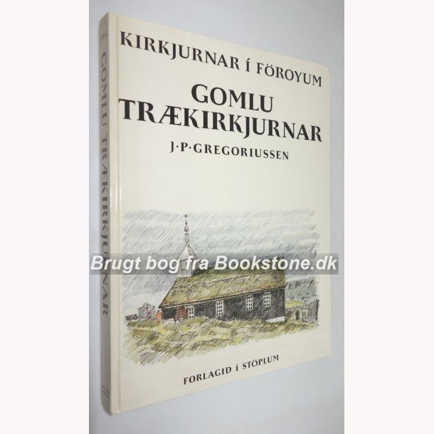 Kirkjurnar i F&ouml;royum - Gomlu Trkirkjurnar 