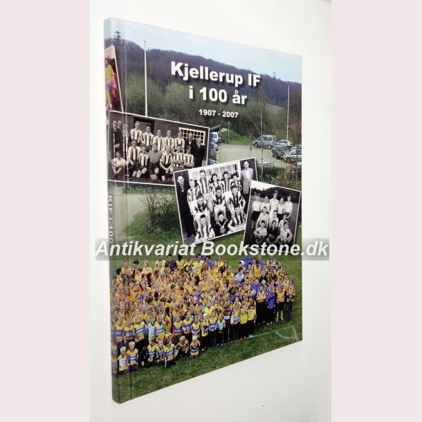 Kjellerup IF i 100 r 1907-2007