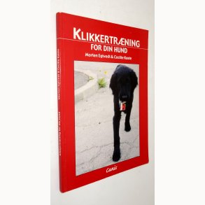 Klikkertr�ning for din hund: Morten Egtvedt & Cecilie K�ster