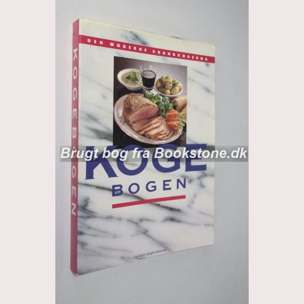 Kogebogen - den moderne grundkogebog