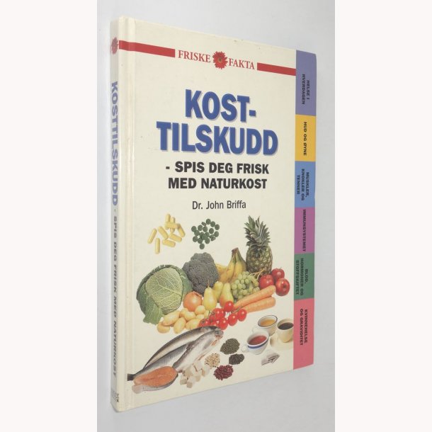Kosttilskudd - spis deg frisk med naturkost