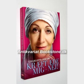 Krft de mig - nej!: Charlotte Bircow