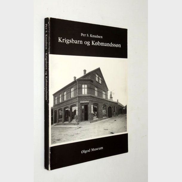 Krigsbarn og Kbmandssn: Per S. Knudsen (signeret)