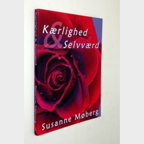 Krlighed & selvvrd: Susanne Mberg (signeret)