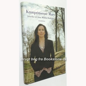 Kronprinsess Mary: Anne Wolden-Rthinge