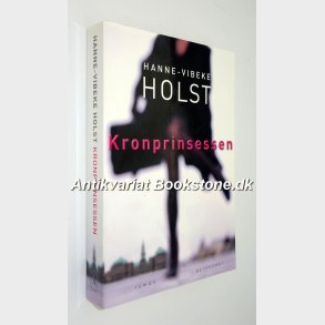 Kronprinsessen: Hanne-Vibeke Holst 
