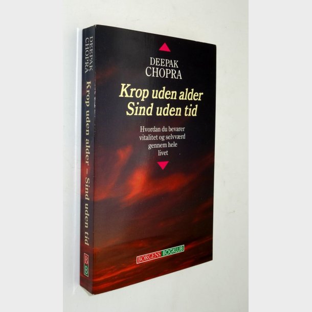 Krop uden alder Sind uden tid: Deepak Chopra