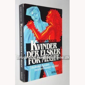 Kvinder der elsker for meget:Robin Norwood 