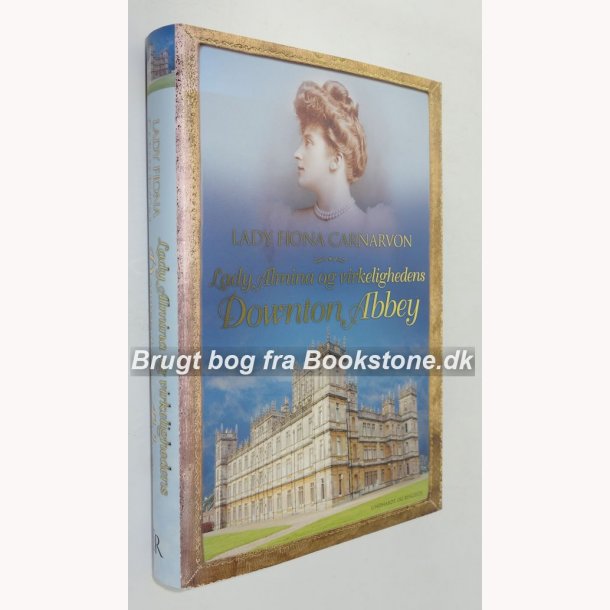 Lady Almina og virkelighedens Downton Abbey