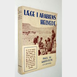 Lge i Arabiens helvede: Paul W. Harrison