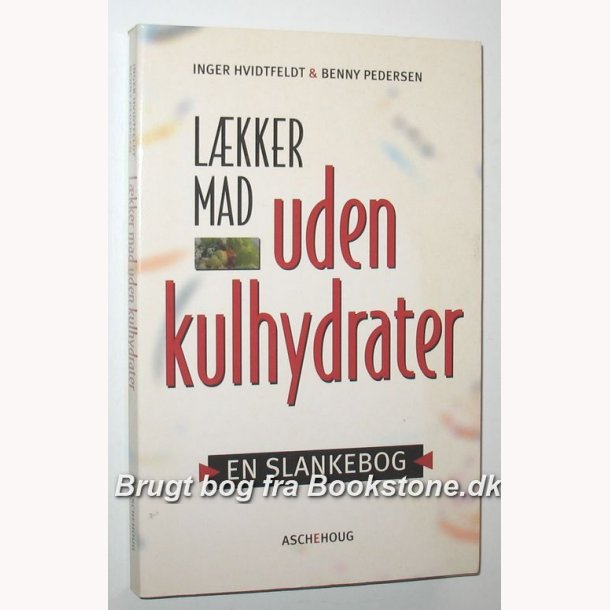 Lkker mad uden kulhydrater