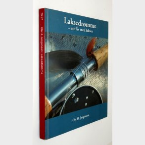 Laksedrmme - mit liv med laksen: Ole H. Jrgensen