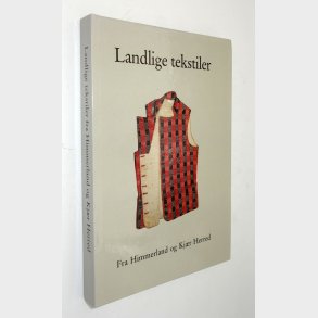 Landlige tekstiler fra Himmerland og Kjr Herred: Gitte Ndskov