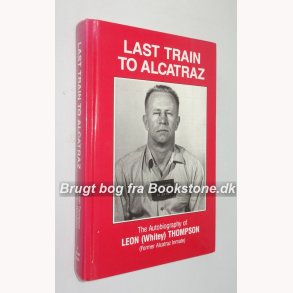 Last Train to Alcatraz - signeret
