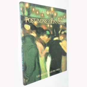 Le Monde du Post-Impressionnisme
