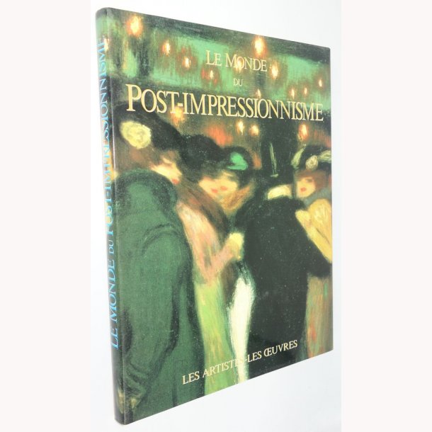 Le Monde du Post-Impressionnisme