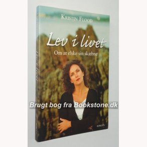 Lev i liver - om at elske sin skbne