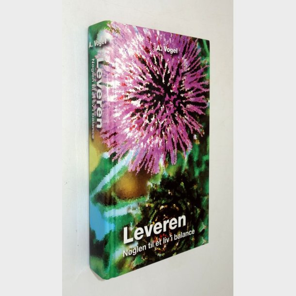 Leveren - n�glen til et liv i balance: A. Vogel