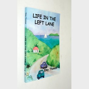 Life in the Left Lane: Emy Thomas (signeret)