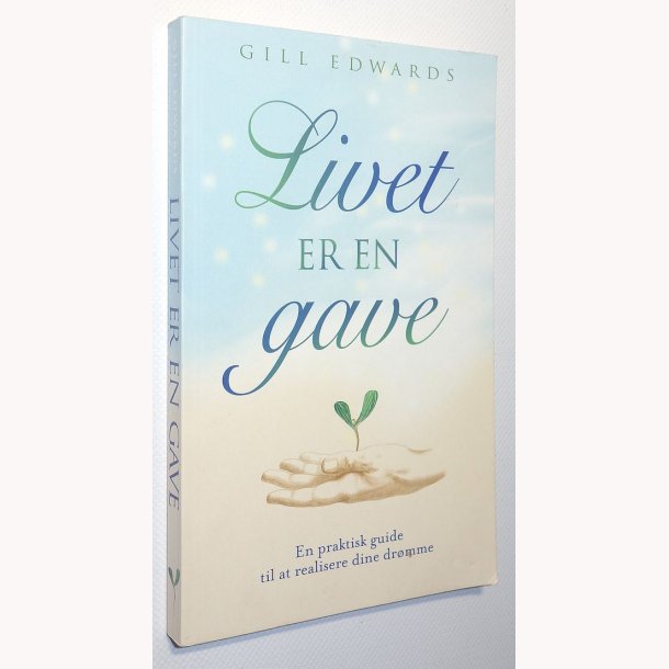 Livet er en gave: Gill Edwards