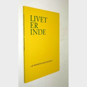 Livet er inde: Henning Blaumenfeldt