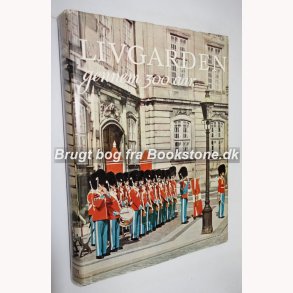 Livgarden gennem 300 aar