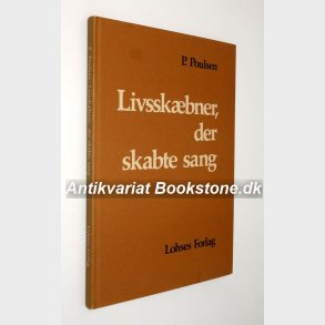 Livsskbner, der skaber sang: P. Poulsen