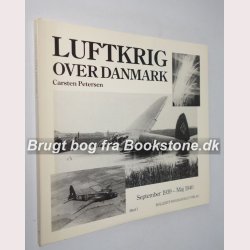 Luftkrig over Danmark Bind l - signeret
