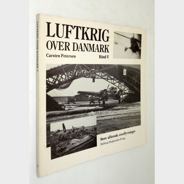 Luftkrig over Danmark Bind V: Carsten Petersen