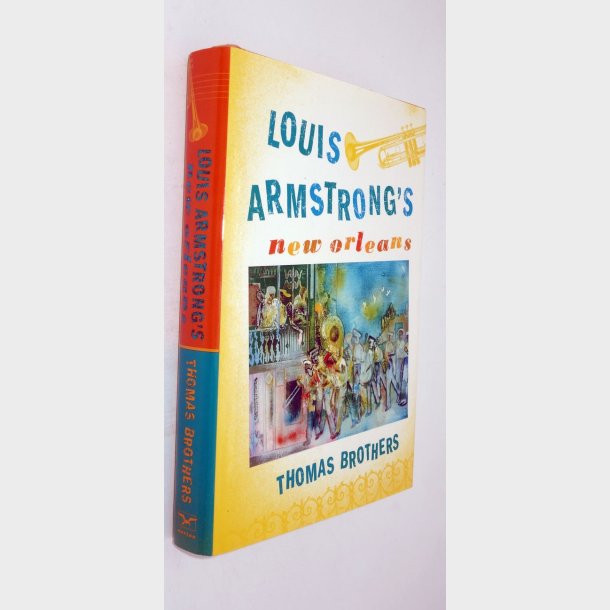 Louis Armstrongs New Orleans: Thomas Brothers