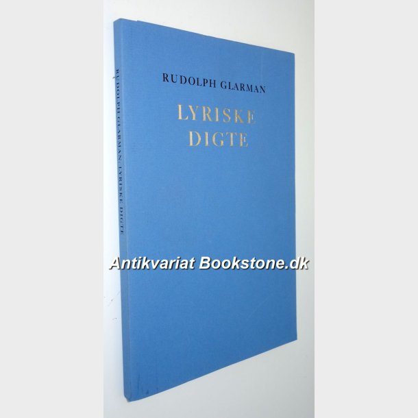 Lyriske digte: Rudolf Glarman