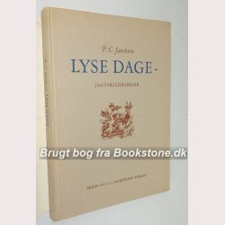 Lyse dage - jagtskildringer 