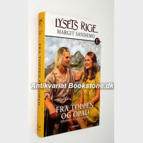Lysets rige 17 - Fra toppen og opad Margit Sandemo