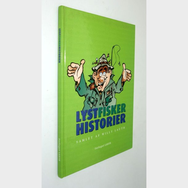 Lystfiskerhistorier: Willy Lauth (signeret)