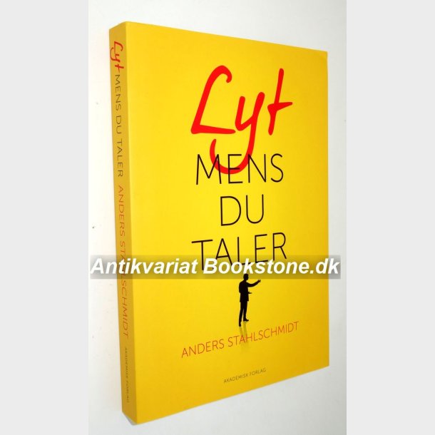 Lyt mens du taler: Anders Stahlschmidt