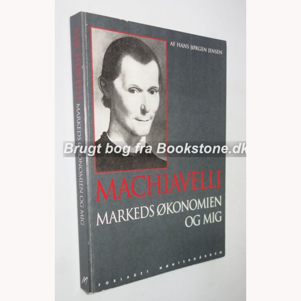 Machiavelli Markedskonomien og mig 