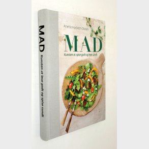 Mad - kunsten at spise godt og leve sundt: Anette Harbech Olesen