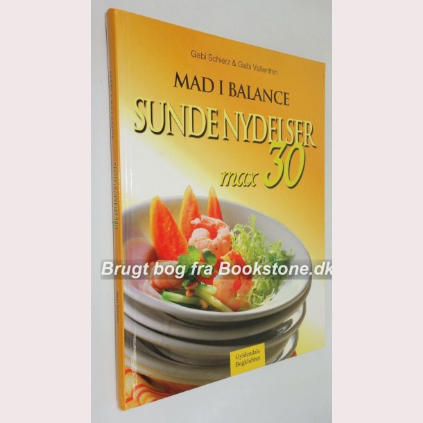 Mad i balance - sunde nydelser Max 30